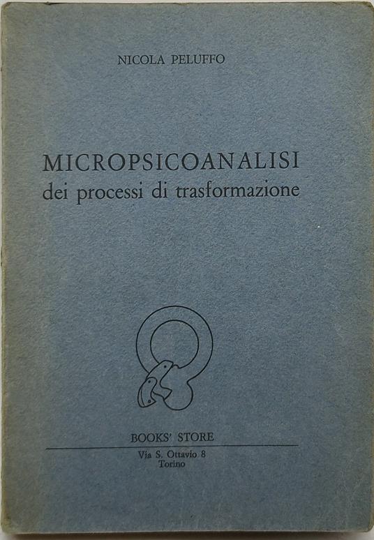 MICROPSICOANALISI DEI PROCESSI DI TRASFORMAZIONE