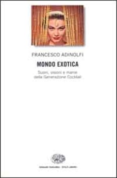 MONDO EXOTICA
