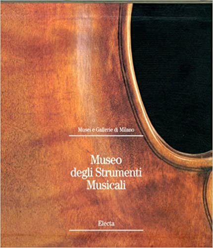 MUSEO DEGLI STRUMENTI MUSICALI