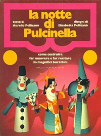 NOTTE DI PULCINELLA COME COSTRUIRE FAR MUOVERE FAR RECITARE 30 …