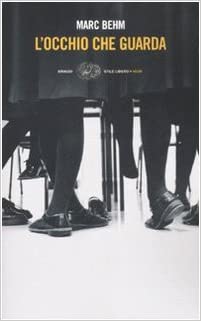 OCCHIO CHE GUARDA (L`)