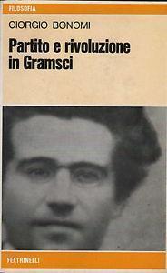PARTITO E RIVOLUZIONE IN GRAMSCI