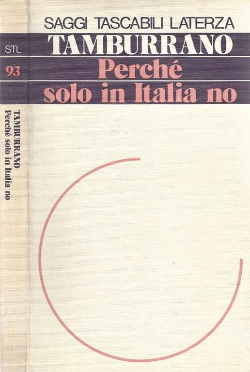PERCHE` SOLO IN ITALIA NO