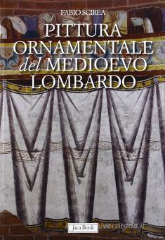 PITTURA ORNAMENTALE DEL MEDIOEVO LOMBARDO (SECOLI VIII-XIII)