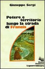 POTERE E TERRITORIO LUNGO LA STRADA DI FRANCI