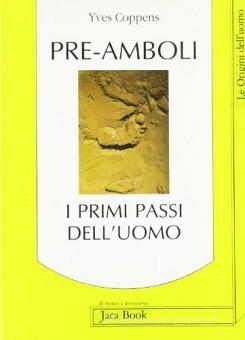 PRE AMBOLI I PRIMI PASSI DELL`UOMO