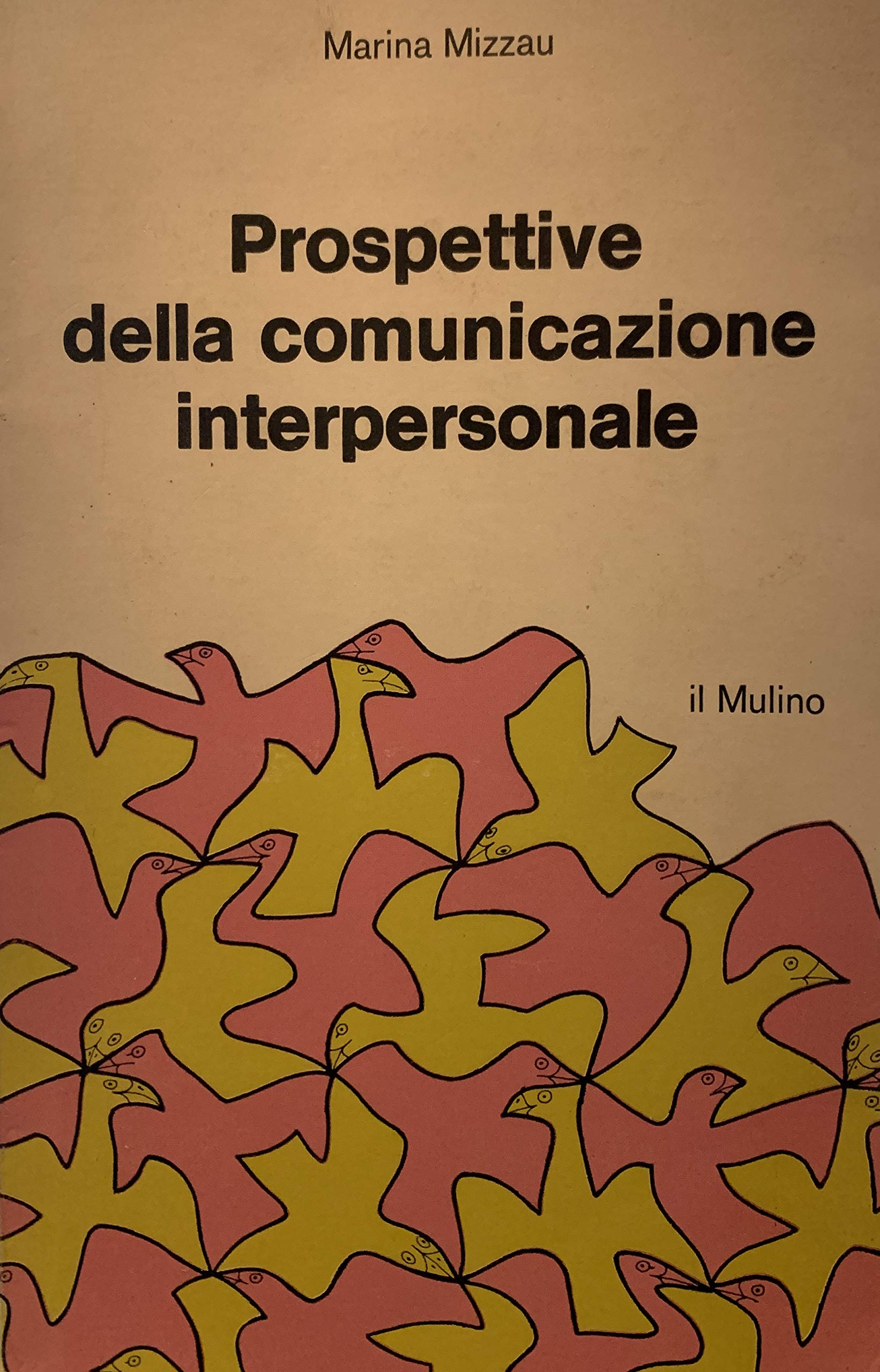 PROSPETTIVE DELLA COMUNICAZIONE INTERPERSONALE