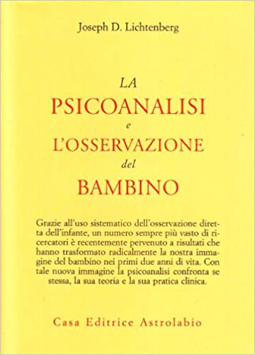 PSICOANALISI E L`OSSERVAZIONE DEL BAMBINO (LA