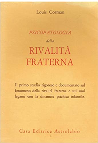 PSICOPATOLOGIA DELLA RIVALITA` FRATERNA