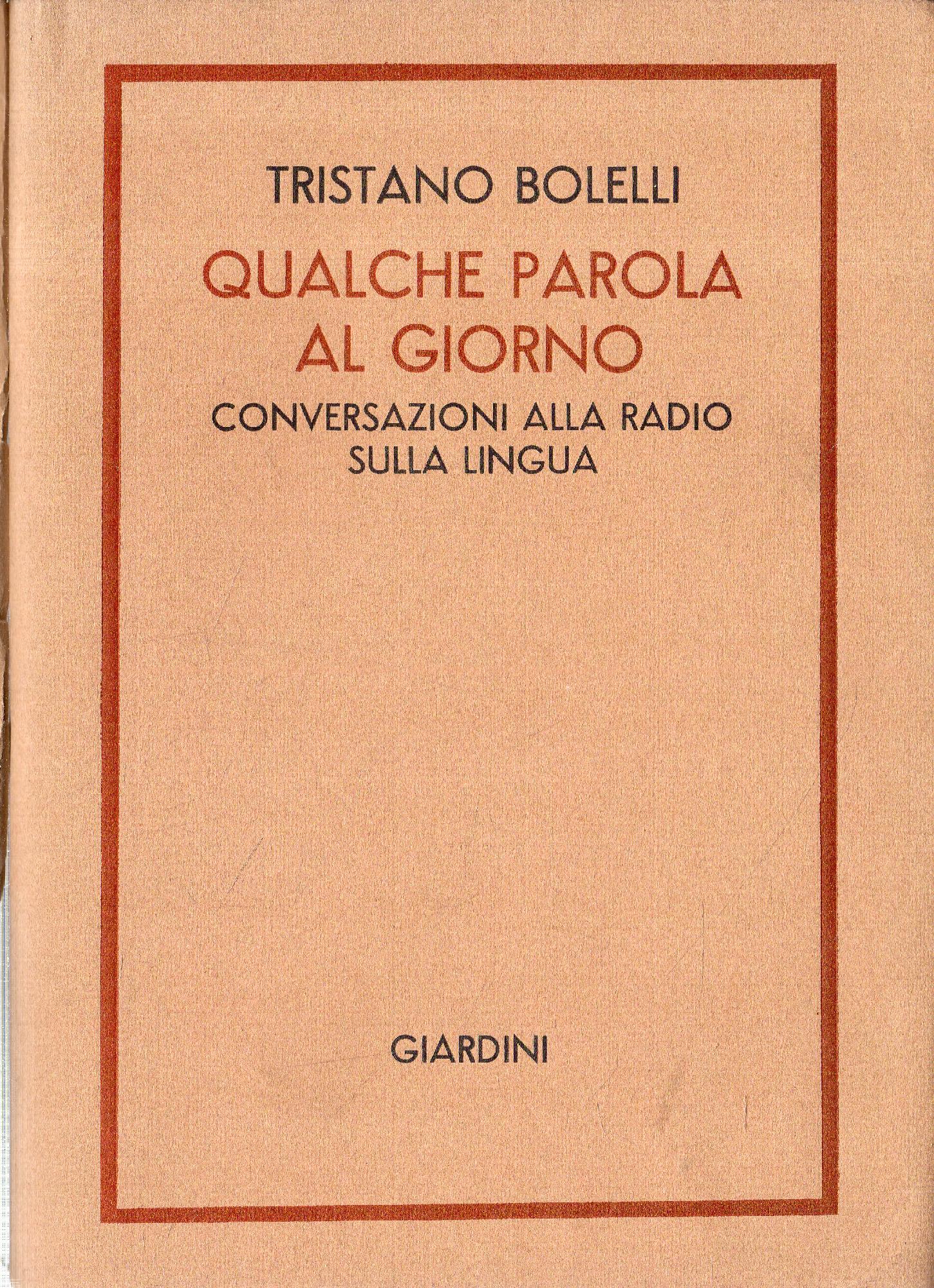 QUALCHE PAROLA AL GIORNO. CONVERSAZIONI ALLA RADIO SULLA LINGUA