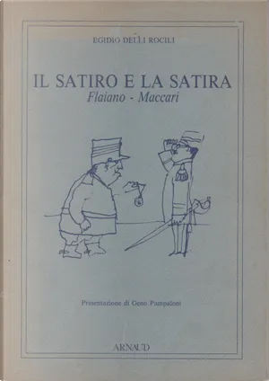 SATIRO E LA SATIRA FLAIANO MACCARI