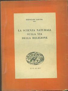 SCIENZA NATURALE SULLA VIA DELLA RELIGIONE (LA)