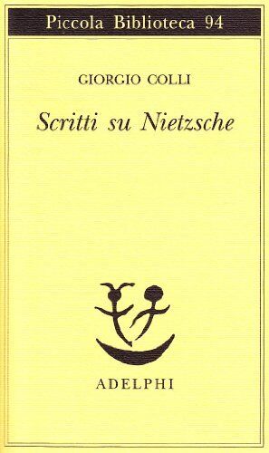 SCRITTI SU NIETZSCHE