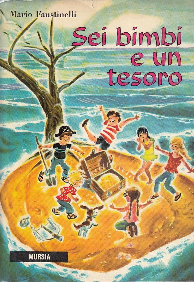 SEI BIMBI E UN TESORO