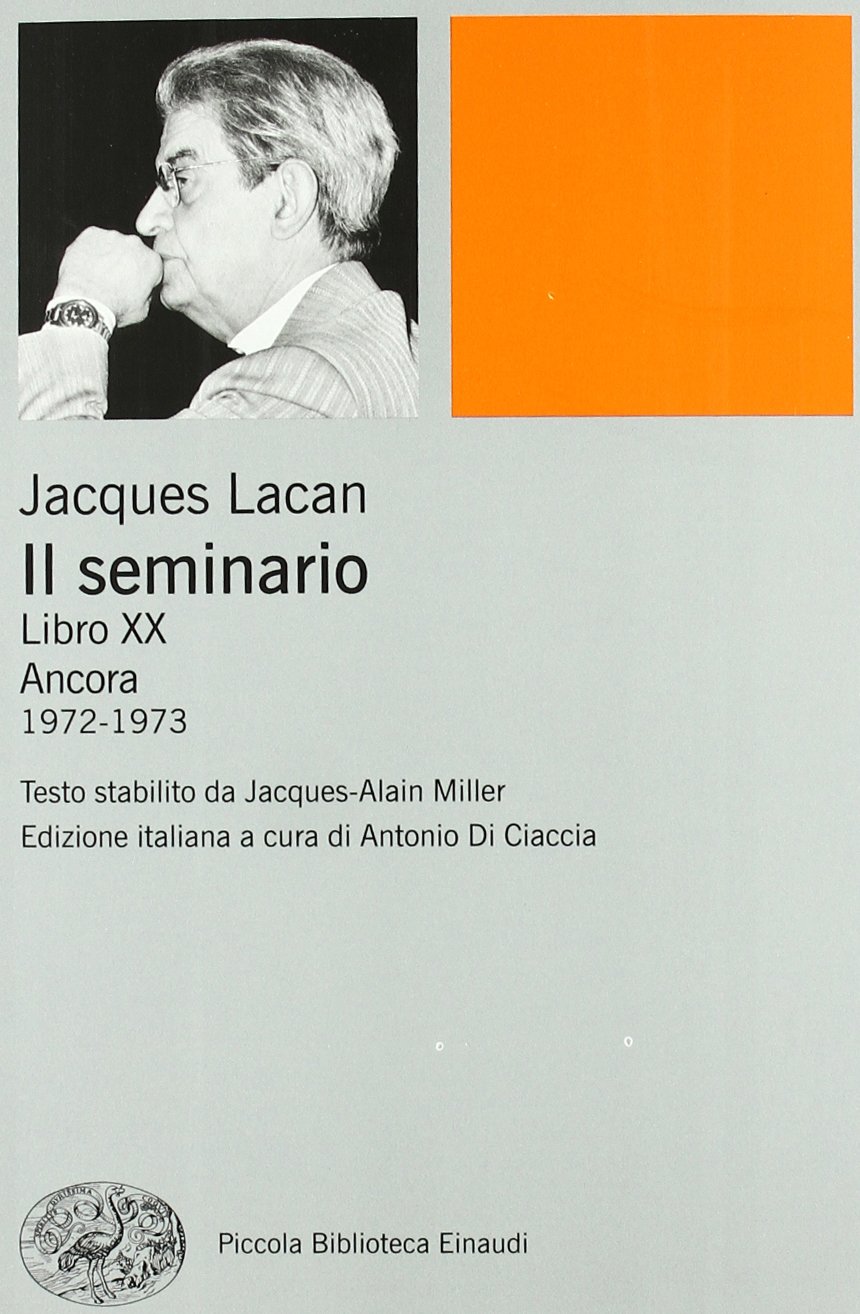 SEMINARIO LIBRO XX. ANCORA 1972-1973 (IL)