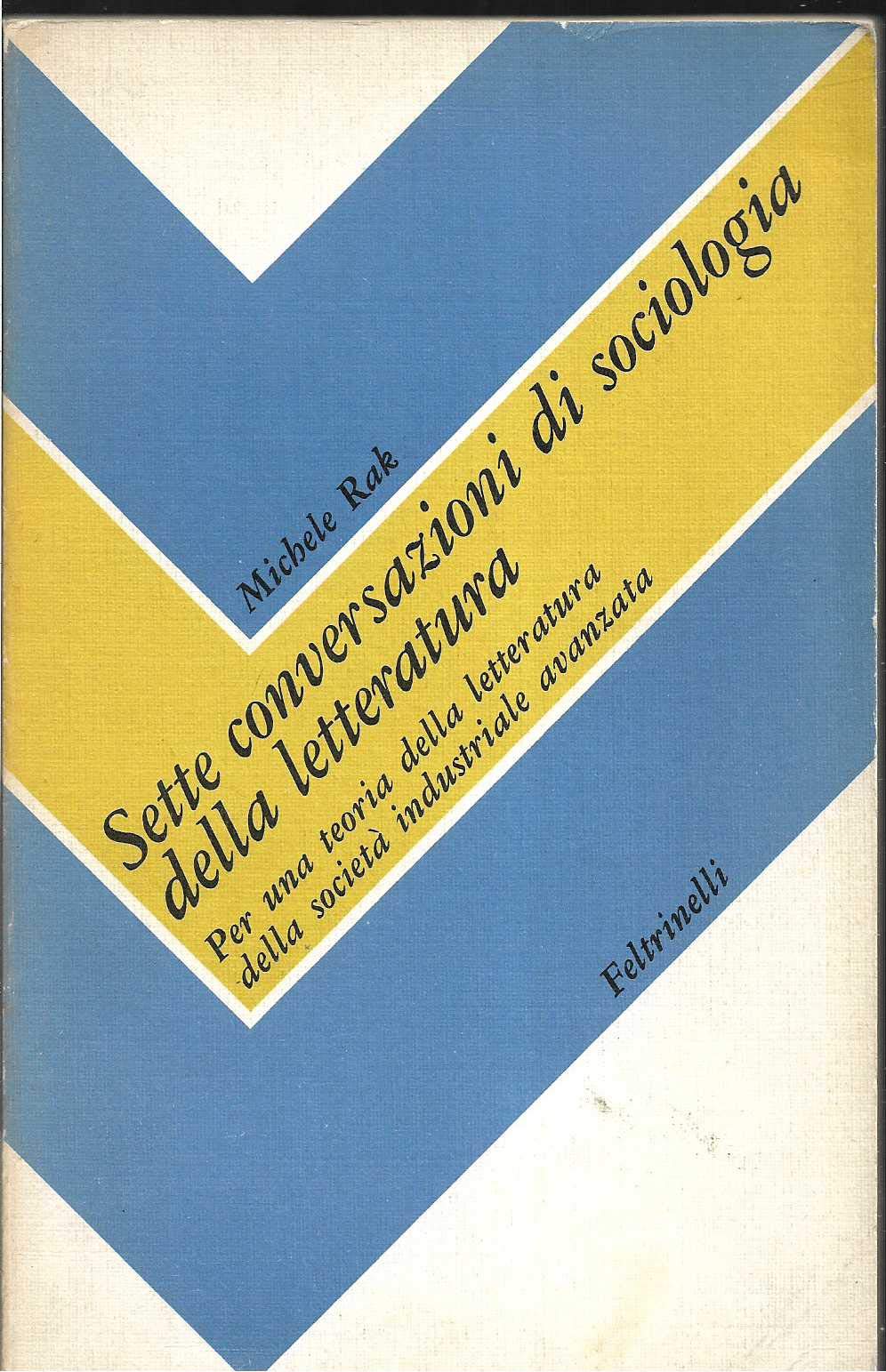 SETTE CONVERSAZIONI DI SOCIOLOGIA DELLA LETTERATURA