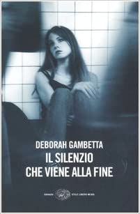 SILENZIO CHE VIENE ALLA FINE (IL)