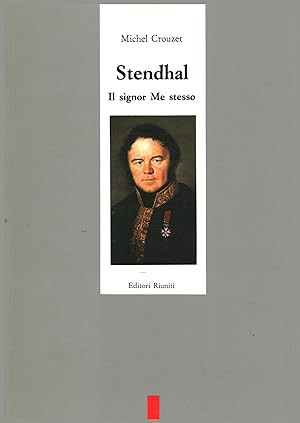 STENDHAL-IL SIGNOR ME STESSO