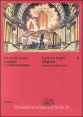 STORIA DEL TEATRO MODERNO T.2 Il grande teatro inglese '700-'800