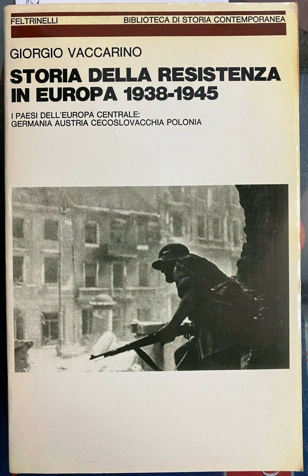STORIA DELLA RESISTENZA IN EUROPA 1938 1945