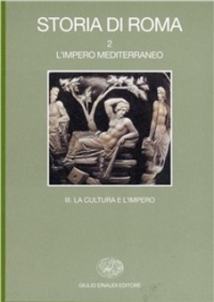 STORIA DI ROMA 2/3 UNA CULTURA E L`IMPERO