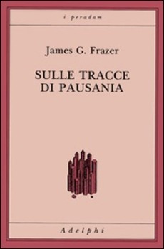 SULLE TRACCE DI PAUSANIA