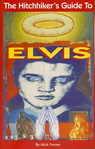 HITCHHIKER`S GUIDE TO ELVIS
