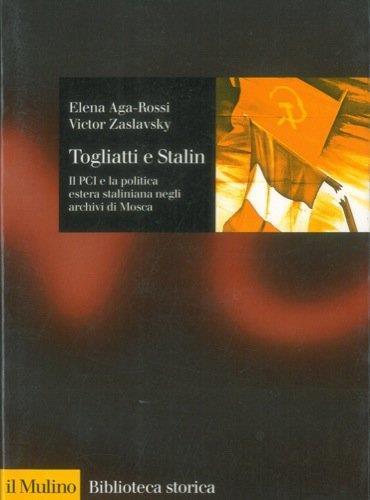 TOGLIATTI E STALIN IL PCI E LA POLITICA.