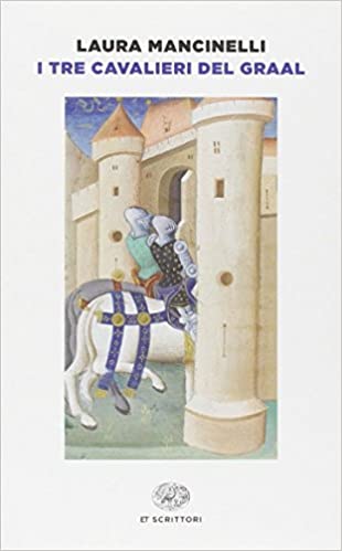 TRE CAVALIERI DEL GRAAL (I)