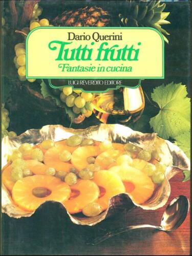 TUTTI FRUTTI