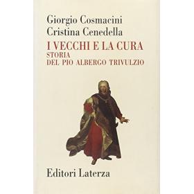 VECCHI E LA CURA STORIA DEL PIO ALBERGO TRIVU