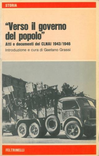 VERSO IL GOVERNO DEL POPOLO.ATTI E DOCUMENTI