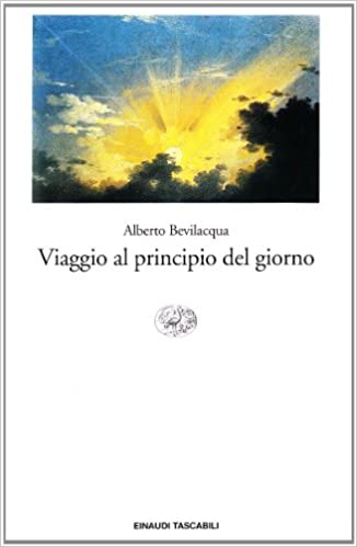 VIAGGIO AL PRINCIPIO DEL GIORNO