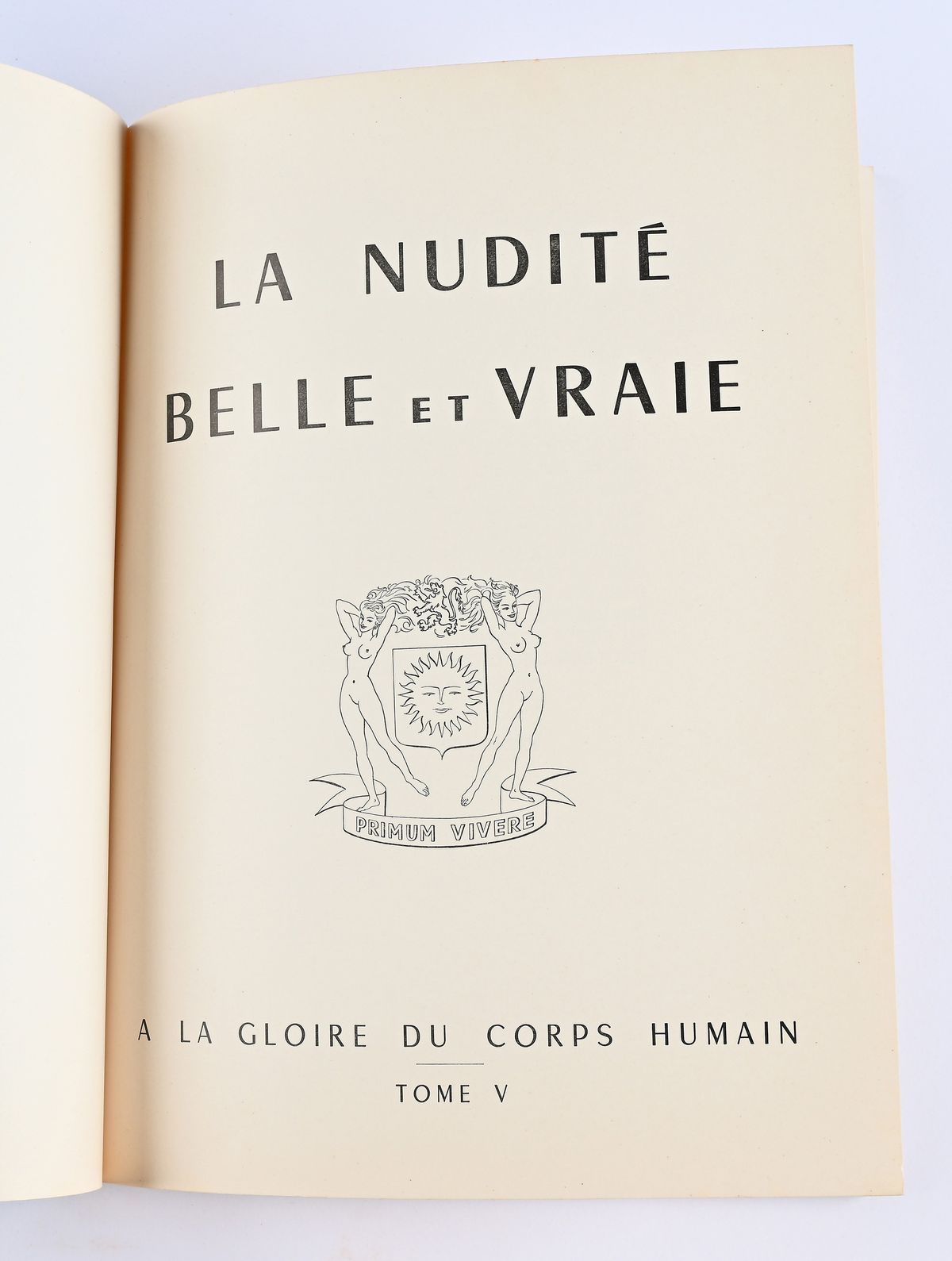 A la Gloire du corps humain La nudité belle et …