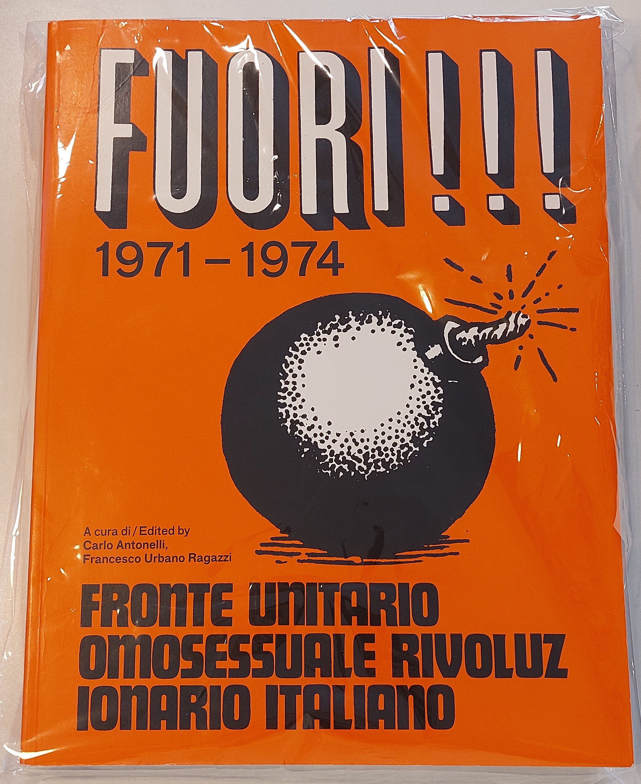 Fuori!!! 1971-1974. Fronte Unitario Omosessuale e Rivoluzionario Italiano. Ediz. italiana …