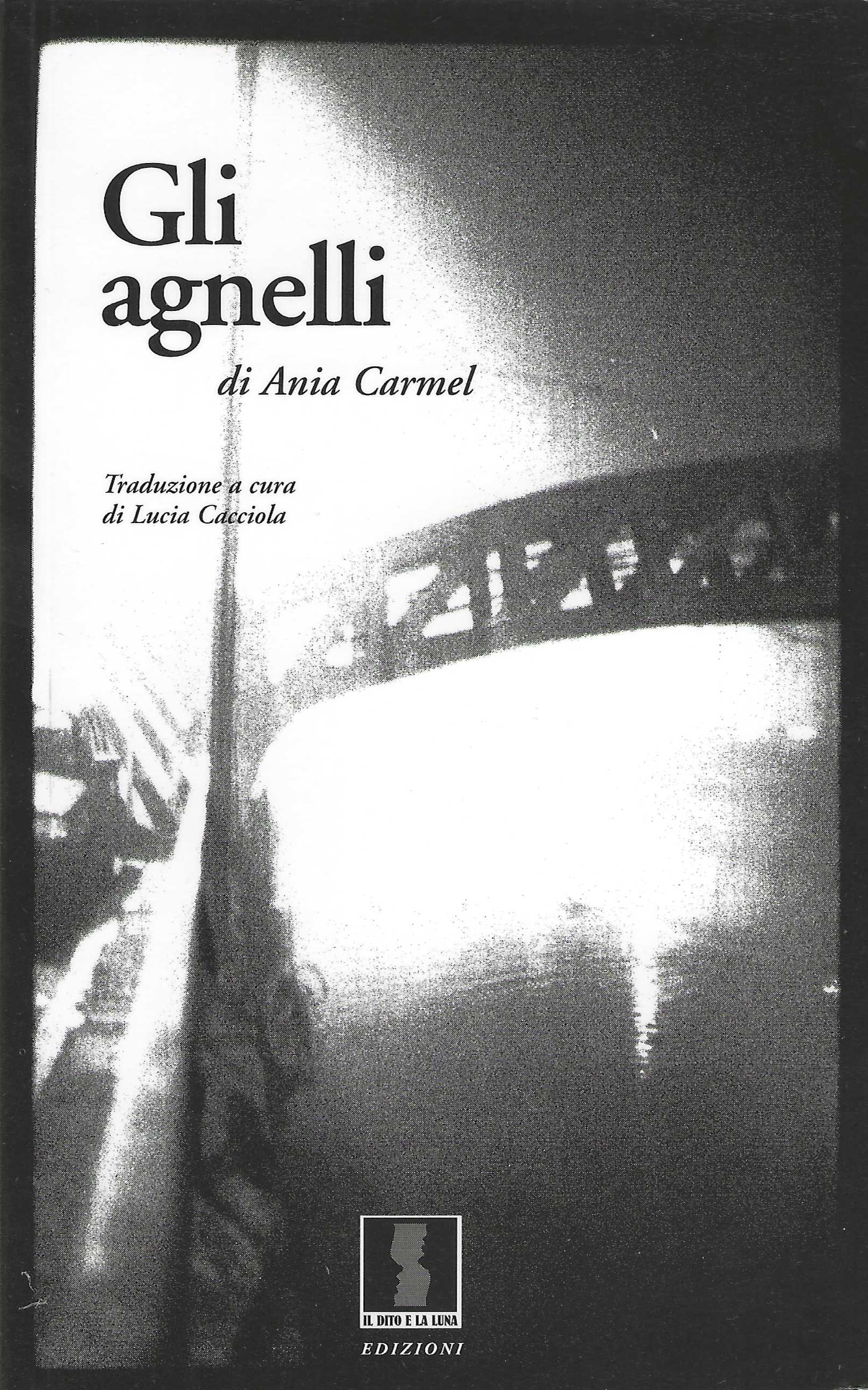 Gli agnelli - Ania Carmel - L. Cacciola / Il …