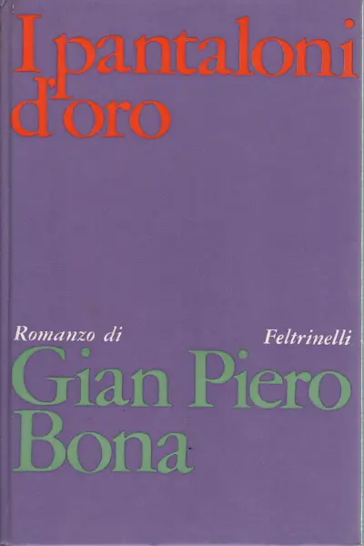 "I pantaloni d'oro" di Gian Piero Bona