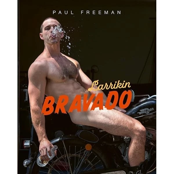 Larrikin Bravado, Paul Freeman, Paul Freeman Publishing, 2020