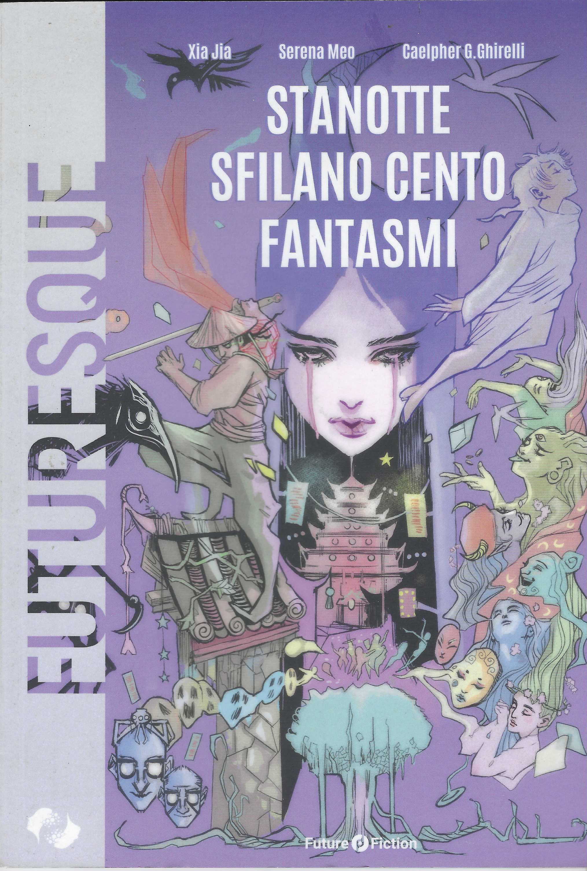 Stanotte sfilano cento fantasmi, Xia Jia, Future Fiction, 2021