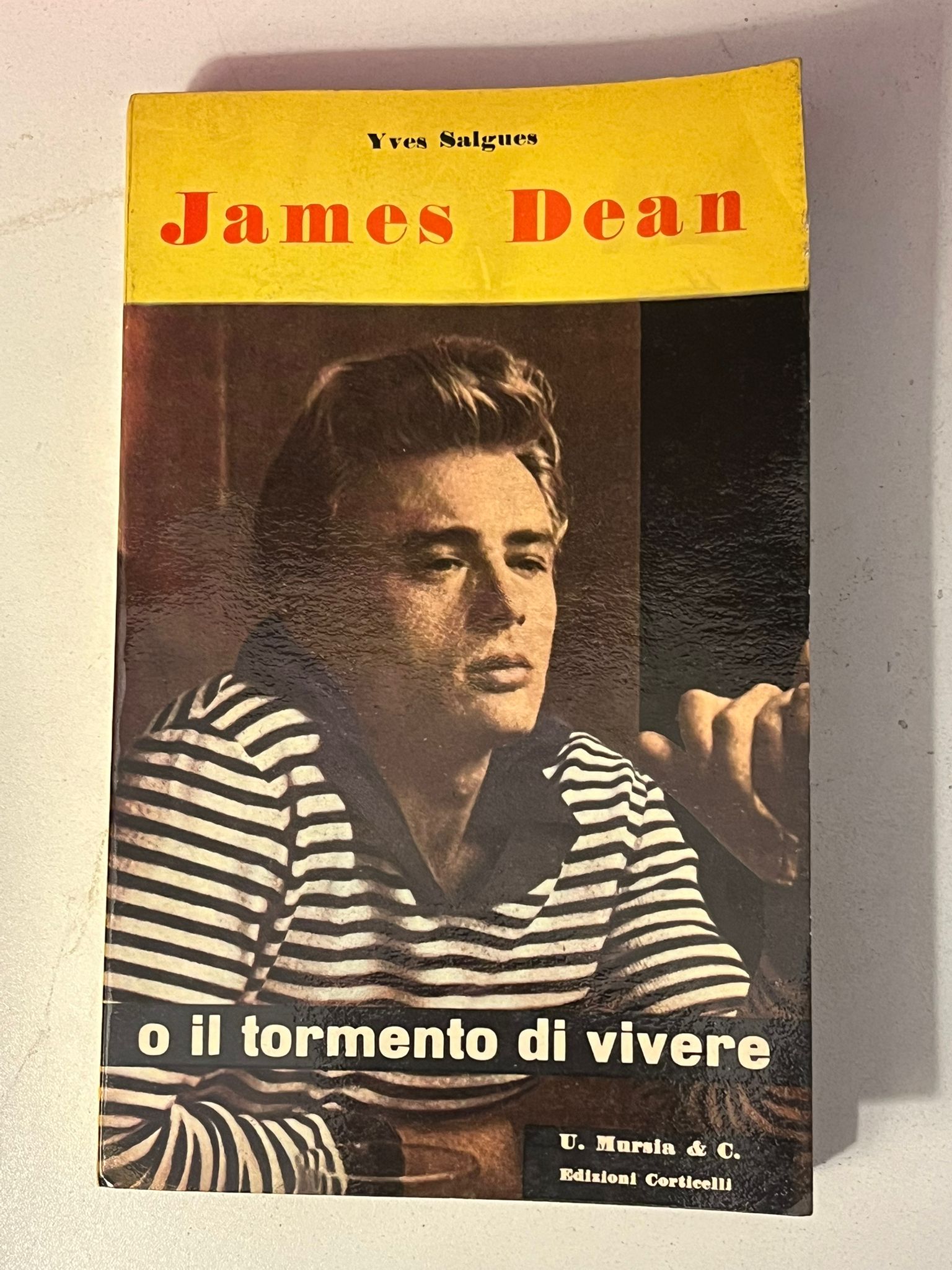 Yves Salgues, James Dean o il tormento di vivere, U. …
