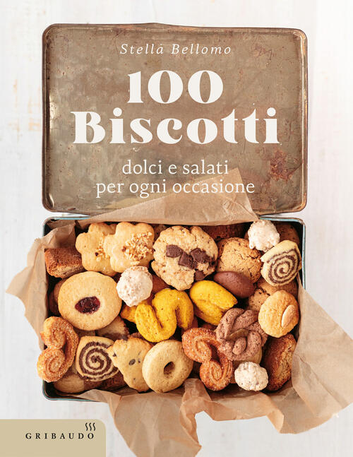 100 Biscotti Dolci E Salati Per Ogni Occasione Stella Bellomo …