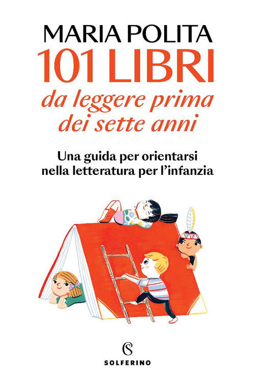 101 Libri Da Leggere Prima Dei Sette Anni. Una Guida …