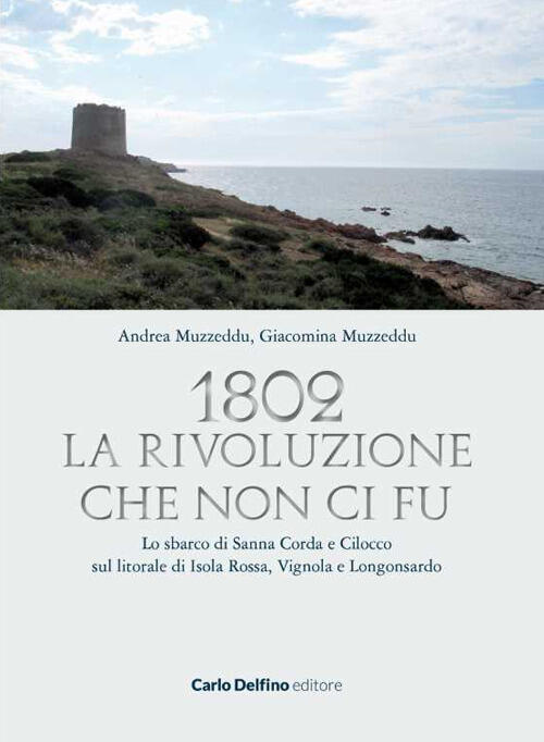 1802. La Rivoluzione Che Non Ci Fu. Lo Sbarco Di …