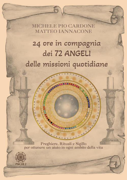 24 Ore In Compagnia Dei 72 Angeli Delle Missioni Quotidiane. …