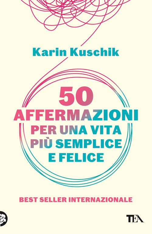 50 Affermazioni Per Una Vita Piu Semplice E Felice Karin …