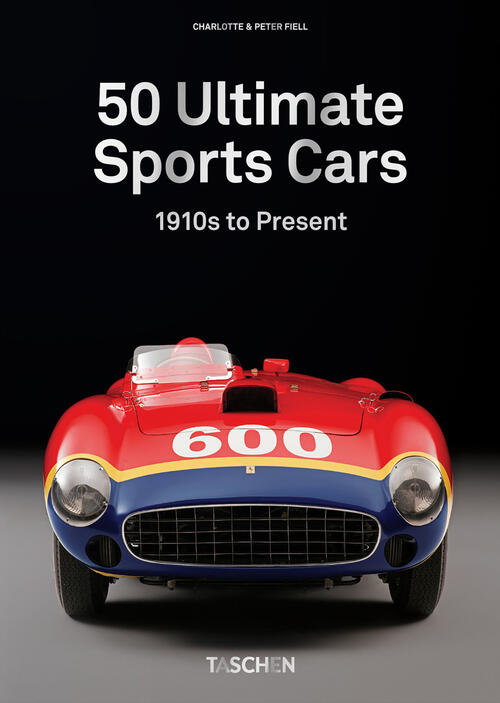 50 Ultimate Sports Cars. 40Th Ed.