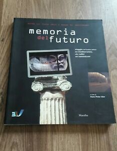 Memoria Del Futuro. Viaggio Nel Teatro Antico Del Mediterraneo, Alle …