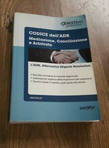 Codice Della Mediazione, Conciliazione E Dell'arbitrato. L'adr, Alternative Dispute Resolution