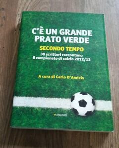 C'Ë Un Grande Prato Verde (Secondo Tempo)