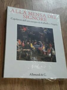 Alla Mensa Del Signore. Capolavori Dell'arte Europea Da Raffaello E …